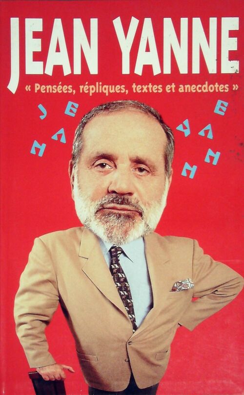 Livrenpoche : Pensées, répliques et anecdotes - Jean Yanne - Livre