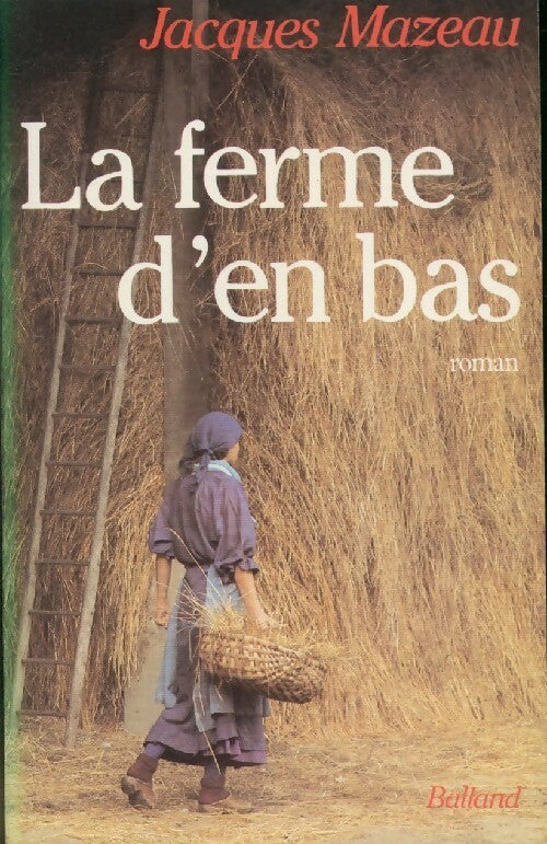 Livrenpoche : La ferme d'en bas - Jacques Mazeau - Livre