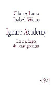 Ignare Academy - Claire Laux ; Isabel Weiss -  Nil GF - Livre