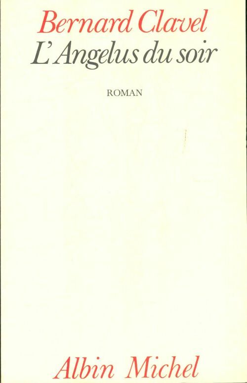 Livrenpoche : Le royaume du nord Tome V : L'angélus du soir - Bernard Clavel - Livre