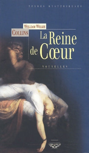 Livrenpoche : La reine de coeur - William Wilkie Collins - Livre