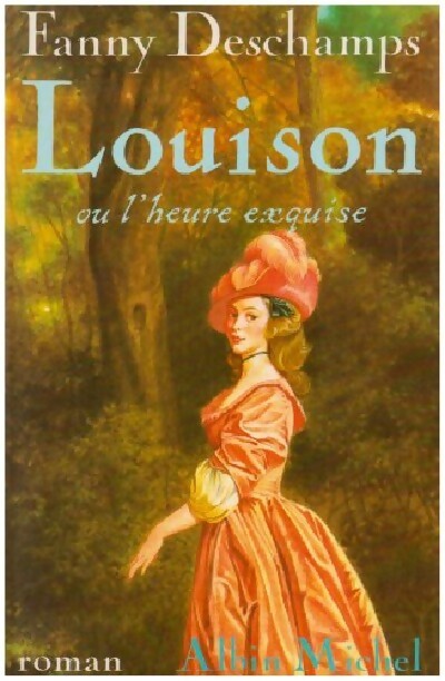 Livrenpoche : Louison ou l'heure exquise - Fanny Deschamps - Livre