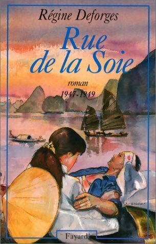 Livrenpoche : Rue de la soie - Régine Deforges - Livre