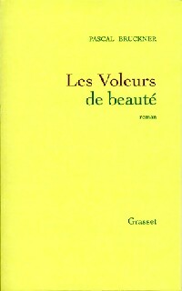 Livrenpoche : Les voleurs de beauté - Pascal Bruckner - Livre