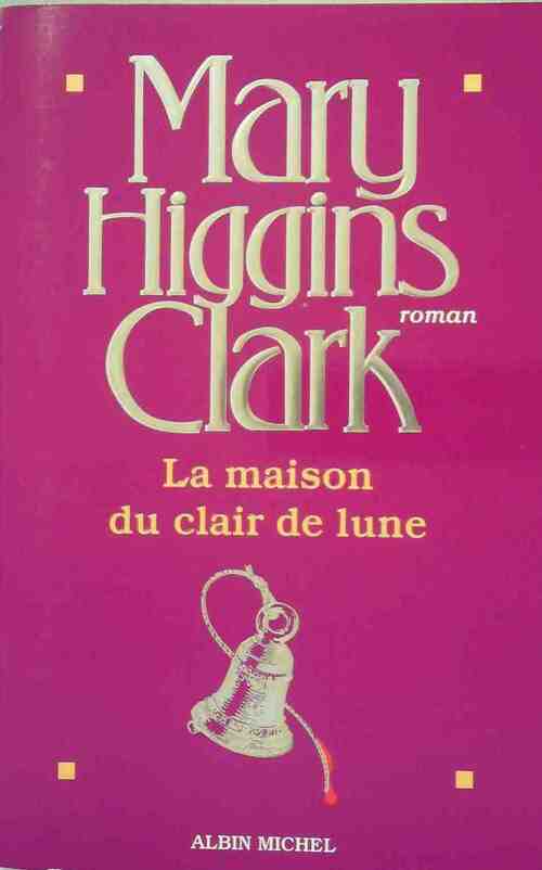 Livrenpoche : La maison du clair de lune - Mary Higgins Clark - Livre