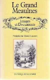 Le grand Meaulnes. Images et documents - Daniel Leuwers - Livre
