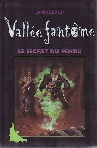 Livrenpoche : Le secret du pendu - Lynn Beach - Livre
