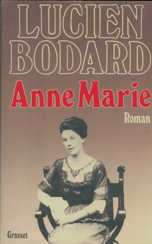 Livrenpoche : Anne Marie - Lucien Bodard - Livre