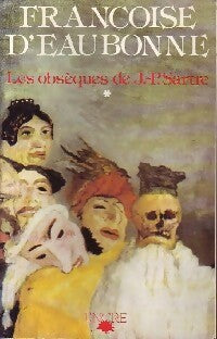 Livrenpoche : Les obsèques de Jean-Paul Sartre Tome I : Les enfants de l'horreur - Françoise D'Eaubonne - Livre