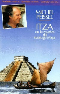 Livrenpoche : Itza ou le mystère du naufrage Maya - Michel Peissel - Livre