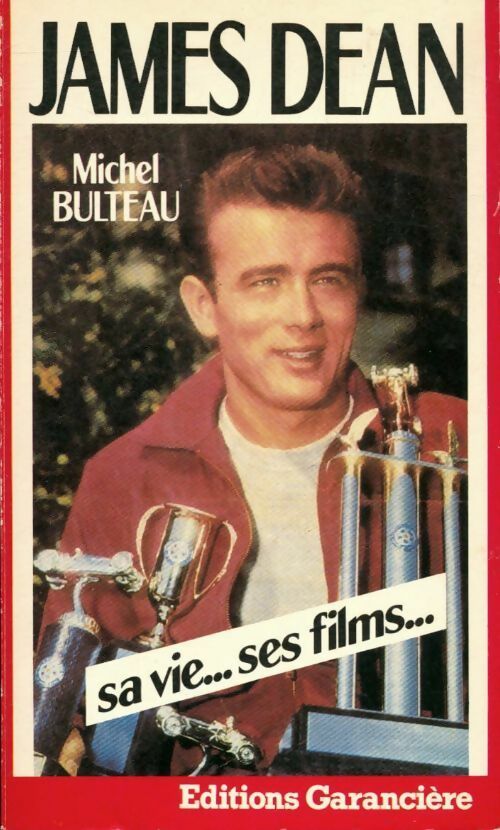 Livrenpoche : James Dean. Sa vie... Ses films - Michel Bulteau - Livre