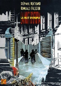 Livrenpoche : La nuit d'utopia - Stéphane Bertrand, Romuald Fallour - Livre