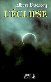 Livrenpoche : L'éclipse - Albert Ducrocq - Livre