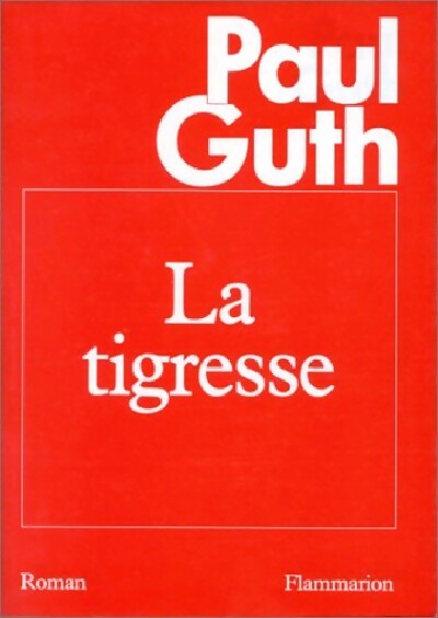 Livrenpoche : La tigresse - Paul Guth - Livre