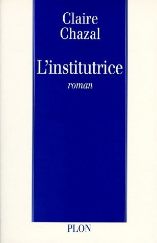 Livrenpoche : L'institutrice - Claire Chazal - Livre