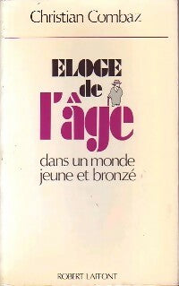 Livrenpoche : Eloge de l'âge - Christian Combaz - Livre
