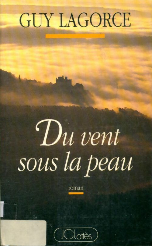 Livrenpoche : Du vent sous la peau - Guy Lagorce - Livre