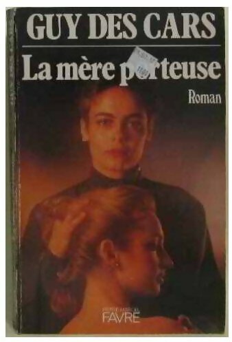 Livrenpoche : La mère porteuse - Guy Des Cars - Livre