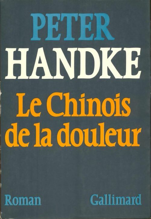 Livrenpoche : Le chinois de la douleur - Peter Handke - Livre