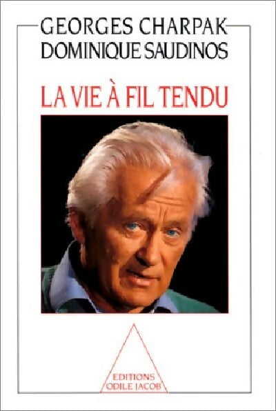 Livrenpoche : La vie à fil tendu - Dominique Saudinos - Livre