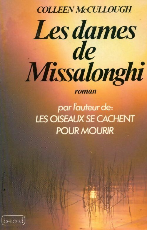 Les dames de Missalonghi - Colleen McCullough -  Belfond GF - Livre