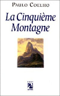 La cinquième montagne - Paulo Coelho -  Carrière GF - Livre