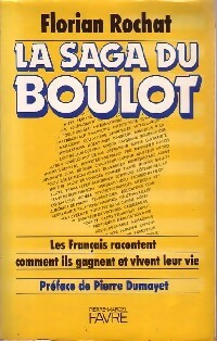 Livrenpoche : La saga du boulot - Florian Rochat - Livre