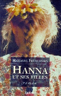 Livrenpoche : Hanna et ses filles - Marianne Fredriksson - Livre