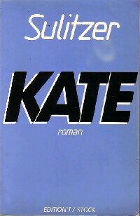 Livrenpoche : Kate - Paul-Loup Sulitzer - Livre