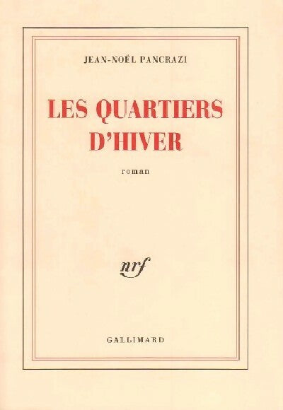 Livrenpoche : Les quartiers d'hiver - Jean-Noël Pancrazi - Livre