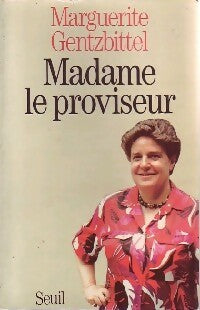 Livrenpoche : Madame le proviseur - Marguerite Gentzbittel - Livre
