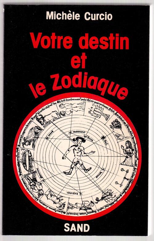 Votre destin et le zodiaque - Michèle Curcio - Livre