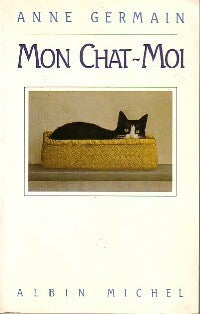 Livrenpoche : Mon chat-moi - Anne Germain - Livre