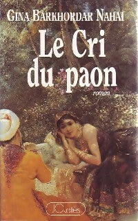 Livrenpoche : Le cri du paon - Gina Barkhordar Nahai - Livre
