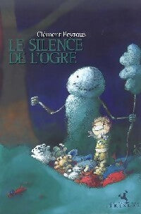 Livrenpoche : Le silence de l'ogre - Clément Peyrous - Livre
