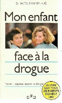 Livrenpoche : Mon enfant face à la drogue - Jacqueline Renaud - Livre
