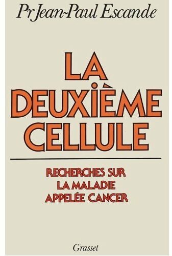 Livrenpoche : La deuxième cellule - Pr Jean-Paul Escande - Livre