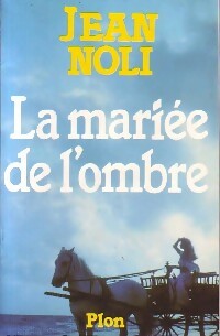Livrenpoche : La mariée de l'ombre - Jean Noli - Livre