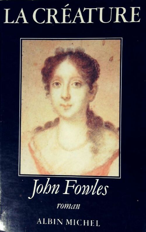 Livrenpoche : La créature - John Fowles - Livre