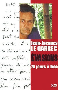 Evasions. 74 Jours à Jolo - Jean-Jacques Le Garrec -  Xo GF - Livre