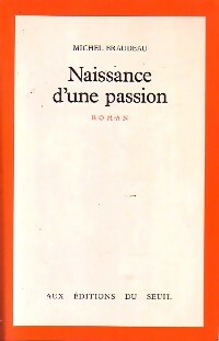 Livrenpoche : Naissance d'une passion - Michel Braudeau - Livre