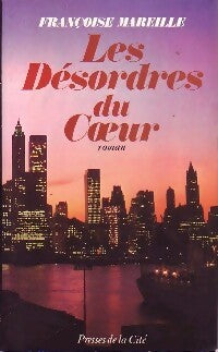 Livrenpoche : Les désordres du coeur - Françoise Mareille - Livre
