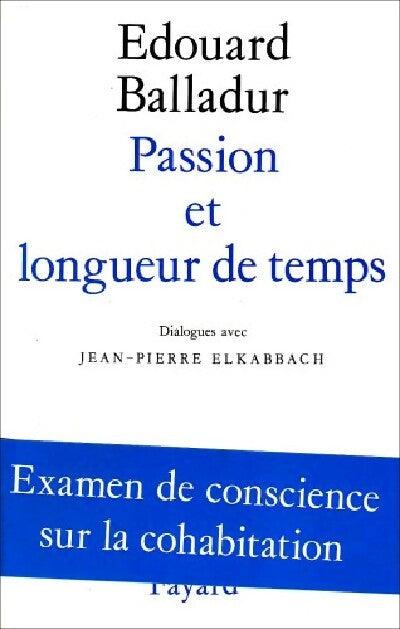 Livrenpoche : Passion et longueur de temps - Edouard Balladur - Livre