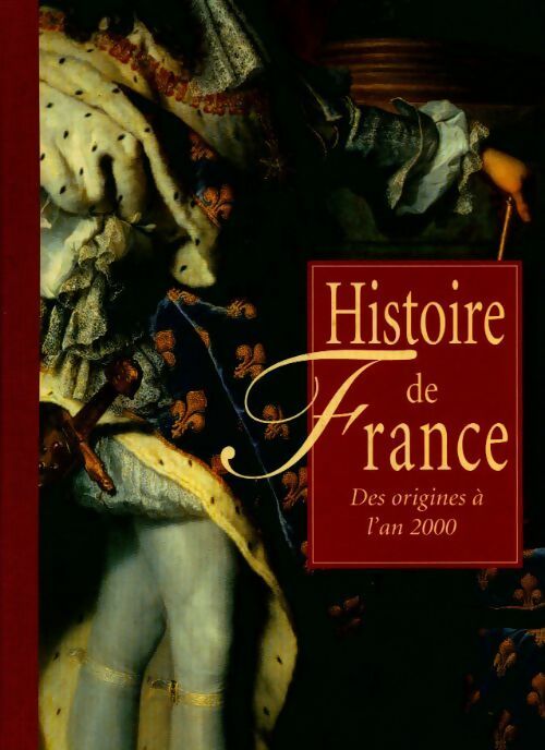 Livrenpoche : Histoire de France des origines à l'an 2000 - Collectif - Livre