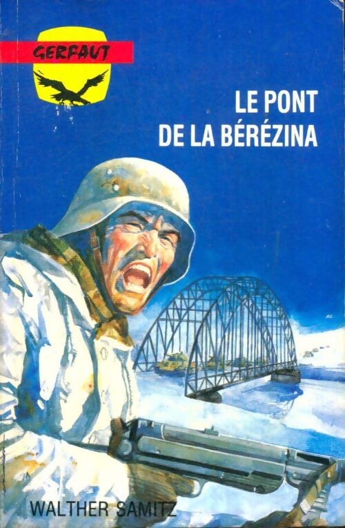 Livrenpoche : Le pont de la bérézina - Walter Samitz - Livre