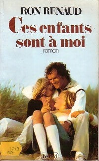Livrenpoche : Ces enfants sont à moi - Ron Renaud - Livre