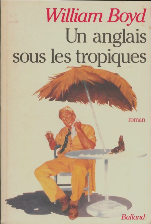 Livrenpoche : Un Anglais sous les tropiques - William Boyd - Livre