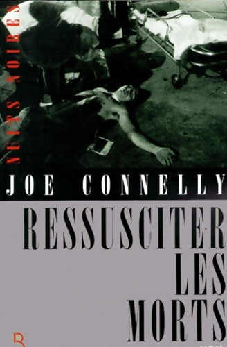 Livrenpoche : Ressusciter les morts - Joe Connelly - Livre