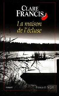 Livrenpoche : La maison de l'écluse - Clare Francis - Livre