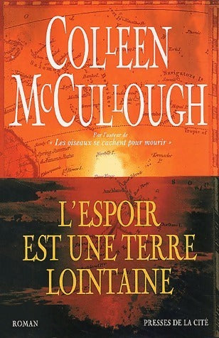 Livrenpoche : L'espoir est une terre lointaine - Colleen McCullough - Livre